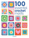 100 Essential Crochet Motifs by Cassie Ward