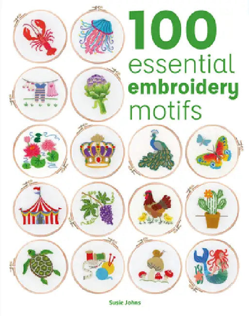100 Essential Embroidery Motifs by Susie Johns