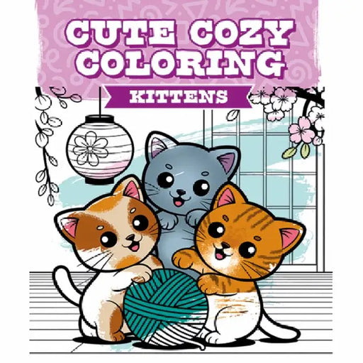 Cute Cozy Coloring: Kittens by Not Available (NA)