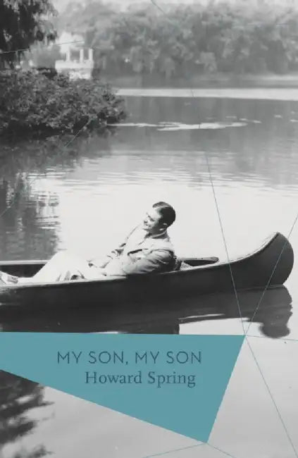 My Son, My Son by Howard Spring