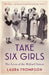 Take Six Girls by Laura Thompson