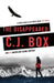 The Disappeared by C.J. Box