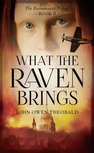 What the Raven Brings by John Owen Theobald
