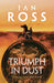 Triumph in Dust by Ian Ross