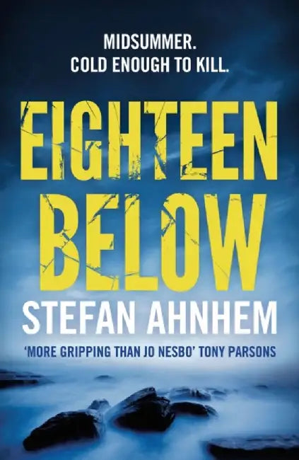 Eighteen Below by Stefan Ahnhem