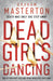 Dead Girls Dancing by Graham Masterton