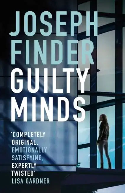 Guilty Minds by Joseph Finder