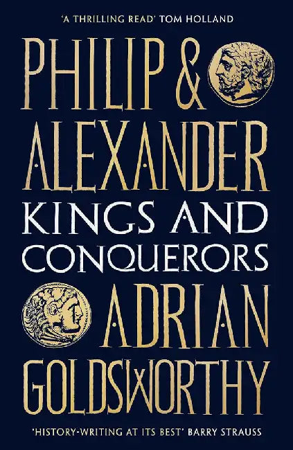 Philip and Alexander by Adrian Goldsworthy