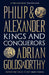 Philip and Alexander by Adrian Goldsworthy