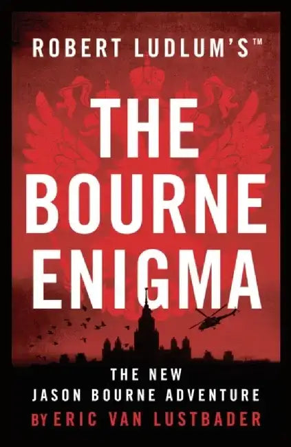 Robert Ludlum's™ The Bourne Enigma by Eric Van Lustbader