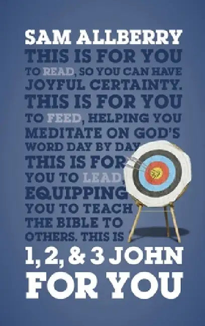 1, 2, & 3 John for You: Joyful Certainty by Sam Allberry