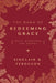 The Dawn of Redeeming Grace: Daily Devotions for Advent by Sinclair B. Ferguson