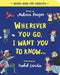 Wherever You Go, I Want You to Know Board Book by Melissa B. Kruger
