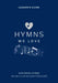 Hymns We Love Leader's Guide: Exploring Hymns That Take Us to the Heart of the Christian Faith by Steve Cramer, Pippa Cramer
