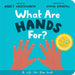 What Are Hands For? Board Book: Training Young Hearts by Abbey Wedgeworth