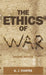 The Ethics of War: Second Edition by A. J. Coates