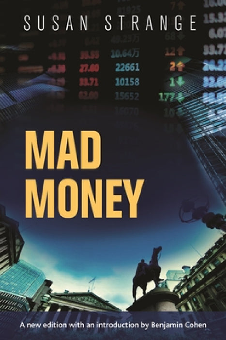 Mad Money: With an Introduction by Benjamin J. Cohen by Susan Strange