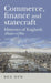 Commerce, Finance and Statecraft: Histories of England, 1600-1780 by Ben Dew
