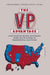 The VP Advantage: How Running Mates Influence Home State Voting in Presidential Elections by Christopher Devine, Kyle C. Kopko