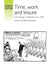 Time, Work and Leisure: Life Changes in England Since 1700 by Hugh Cunningham