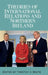 Theories of International Relations and Northern Ireland by Timothy J. White