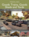 Modelling Goods Trains, Goods Sheds and Yards in the Steam Era by Terry Booker
