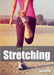 The Science of Stretching by Alex Reid