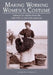 Making Working Women's Costume: Patterns for Clothes from the Mid-15th to Mid-20th Centuries by Elizabeth Friendship