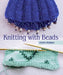 Knitting with Beads by Fiona Morris