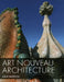 Art Nouveau Architecture by Anne Anderson