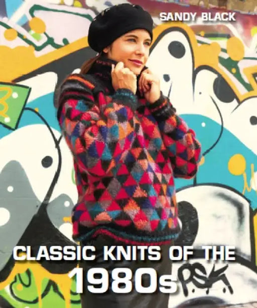Classic Knits of the 1980s by Sandy Black