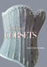 Making Corsets by Julie Collins Brealey