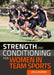 Strength and Conditioning for Women in Team Sports by Jools Murray
