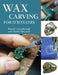 Wax Carving for Jewellers by Russell Lownsbrough