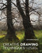 Creative Drawing Techniques: From First Mark to Full Expression by David Brammeld