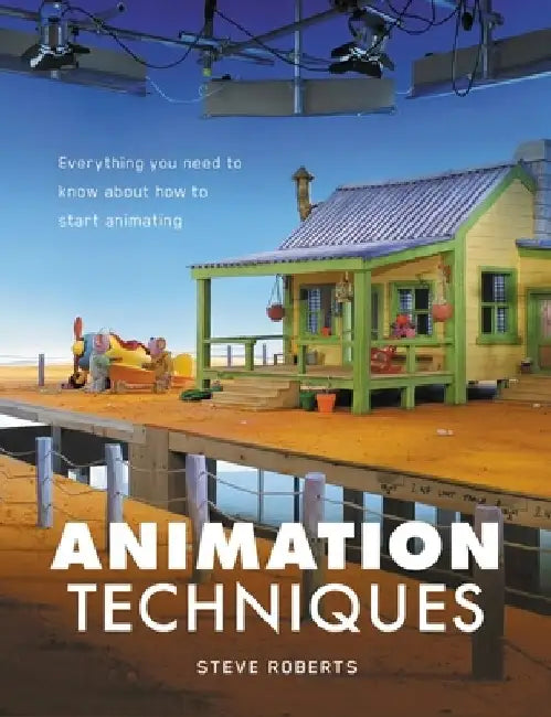 Animation Techniques by Steve Roberts