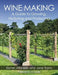 Wine Making: A Guide to Growing, Nuturing and Producing by Kieron Atkinson