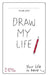Draw My Life by Anonymous