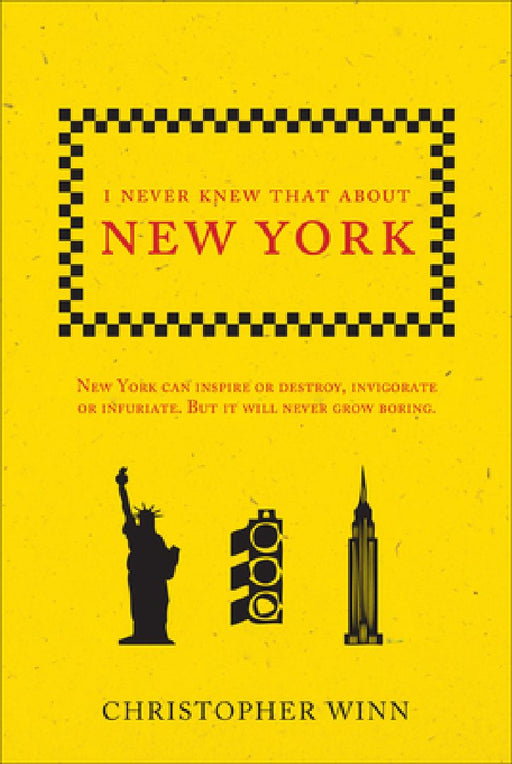 I Never Knew That About New York by Christopher Winn