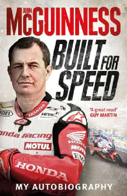 Built for Speed: My Autobiography by John McGuinness