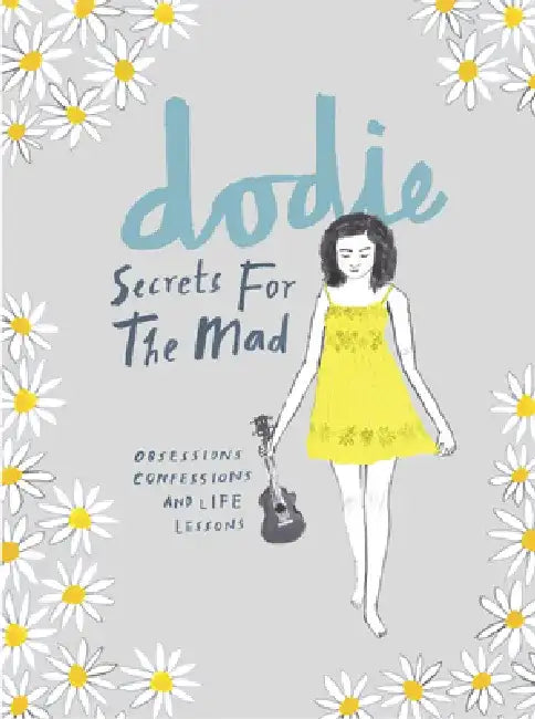 Secrets for the Mad by dodie