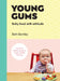 Young Gums: Baby Food with Attitude by Beth Bentley