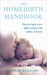 The Homebirth Handbook: How to Have Your Baby Calmly and Safely at Home by Annie Francis
