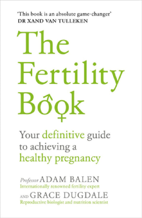 The Fertility Book: Your Definitive Guide to Achieving a Healthy Pregnancy