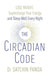 The Circadian Code by Dr. Satchin Panda