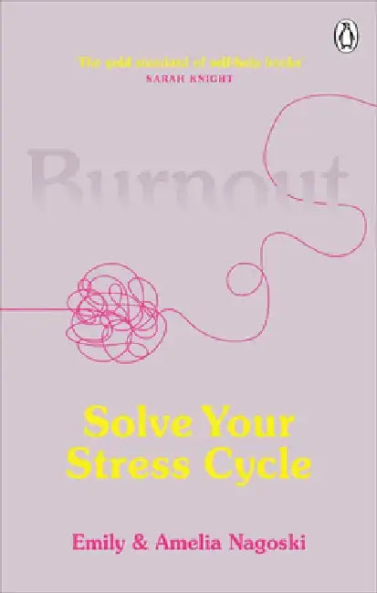 Burnout by Emily Nagoski