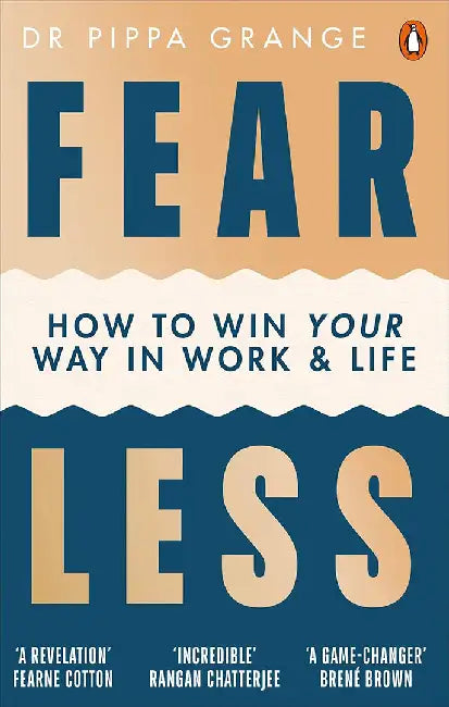 Fear Less by Dr Pippa Grange