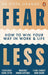 Fear Less by Dr Pippa Grange