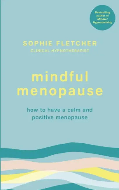 Mindful Menopause by Sophie Fletcher