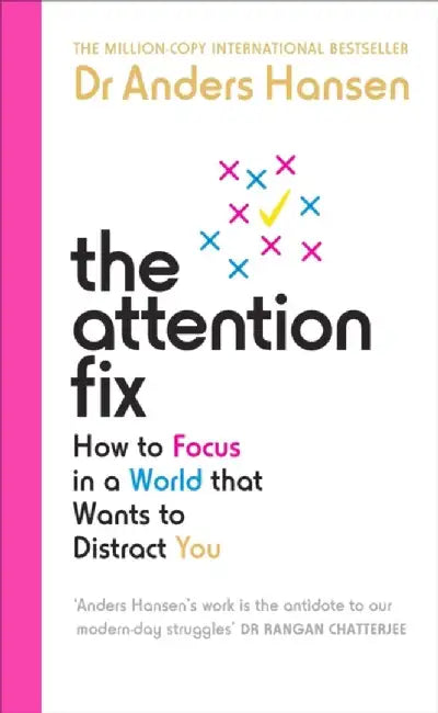The Attention Fix by Dr Anders Hansen